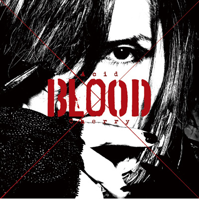 Acid BLOOD Cherry（CD）｜Acid Black Cherry｜mu-moショップ