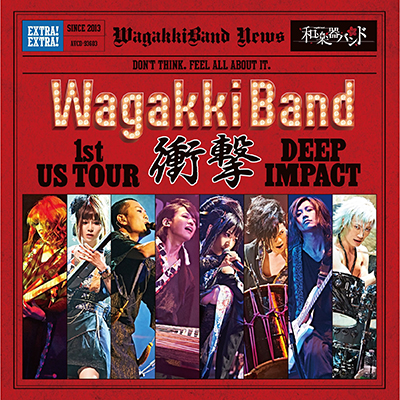 「WagakkiBand 1st US Tour 衝撃 -DEEP IMPACT-」LIVE ALBUM（Album+スマプラミュージック）