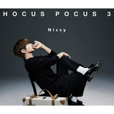 Nissy「HOCUS POCUS 3」Nissy盤（CD+2Blu-ray） HOCUS POCUS 3(CD+2Blu-ray)｜Nissy（西島隆弘）｜mu-moショップ