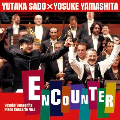 山下洋輔／ピアノ協奏曲《エンカウンター》+山下洋輔のボレロ