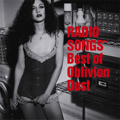 RADIO SONGS`Best of Oblivion Dust