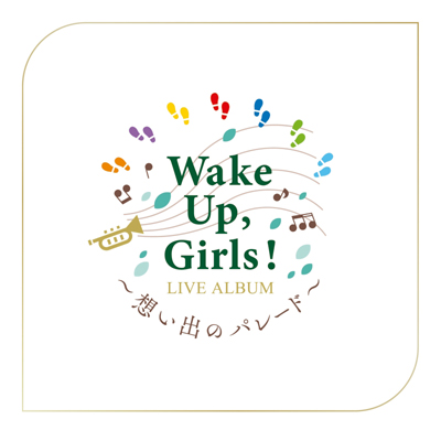 Wake Up, GirlsI LIVE ALBUM `zõp[h`iCDj