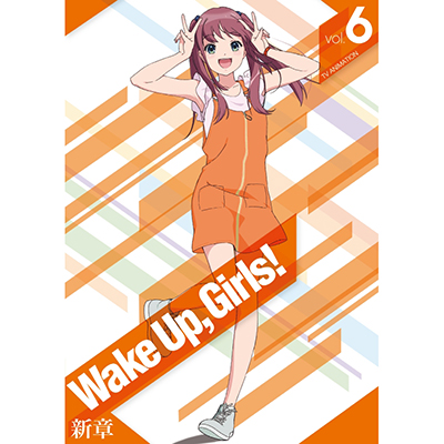 Wake Up, Girls！　新章　vol.6（Blu-ray）