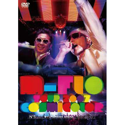 m-flo TOUR 2007 uCOSMICOLORv @ YOKOHAMA ARENA