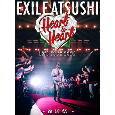 EXILE ATSUSHI LIVE TOUR 2025 