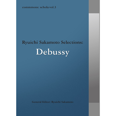 commmons: schola：commmons: schola vol.3 Ryuichi Sakamoto ...