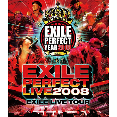 EXILE LIVE TOUR “EXILE PERFECT LIVE 2008”
