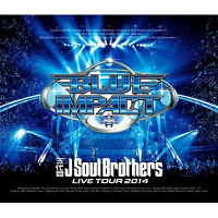 三代目 J Soul Brothers LIVE TOUR 2014「BLUE IMPACT」（2Blu-ray）