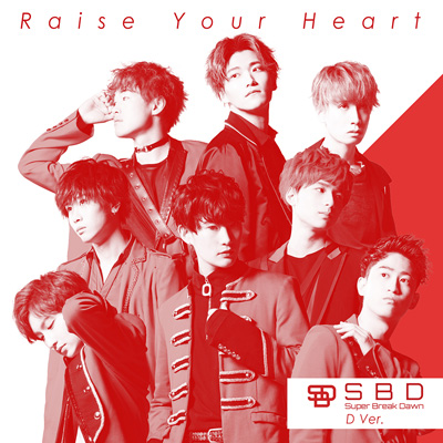 Raise Your Heart D Ver.iCDj