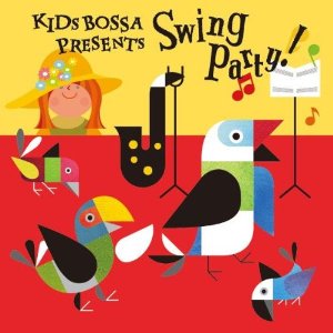 KIDS BOSSA presents Swing Party!