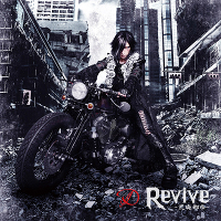Revive ～荒廃都市～【TYPE-A】（CD+DVD）