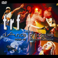 trf TOUR '95 dAnce to positive Overnight Sensation