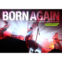 BORN AGAIN 2011.04.24 at Zepp Tokyo“HORN AGAIN TOUR”