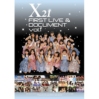 X21 FIRST LIVE & DOCUMENT vol.1（DVD）