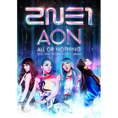 2014 2NE1 WORLD TOUR �`ALL OR NOTHING�` in Japan�i2���gDVD�j