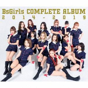 BsGirls COMPLETE ALBUM 2014-2019yTYPE-Azi2gCD+DVDj