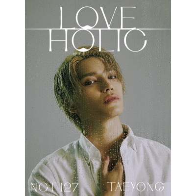 【初回生産限定盤】LOVEHOLIC(CD)【TAEYONG ver.】