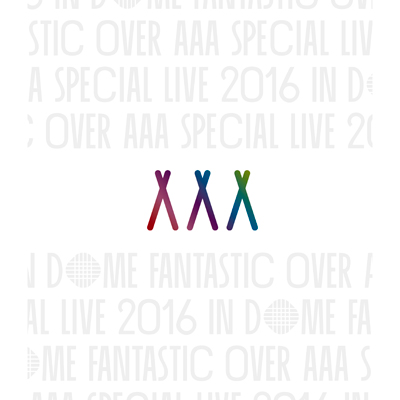 AAA Special Live 2016 in Dome -FANTASTIC OVER-iBlu-rayj