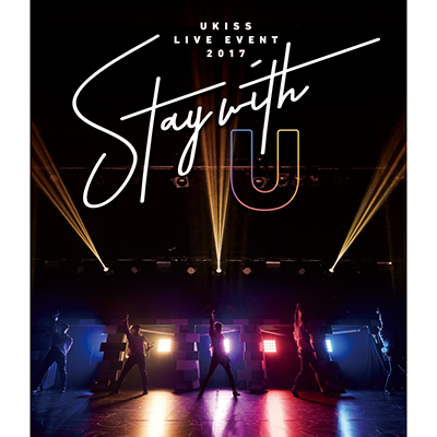 U-KISS LIVE EVENT 2017 `Stay with U`yBlu-ray+X}vz
