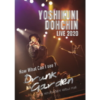 “堂珍嘉邦 LIVE 2020 ”Now What Can I see ? ～Drunk Garden～”at Nihonbashi Mitsui Hall(DVD+CD)