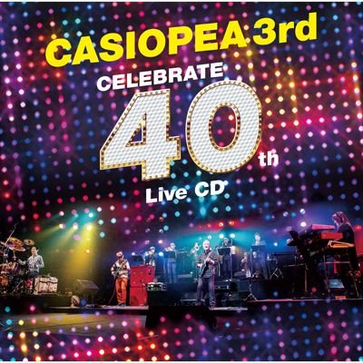 CELEBRATE 40th Live CD（Blu-spec CD2 2枚組）