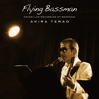 Flying Bassman    COVER LIVE RECORDING AT ROPPONGI