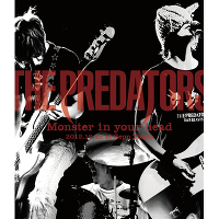 THE PREDATORS “Monster in your head” 2012.10.12 at Zepp Tokyo【Blu-ray】