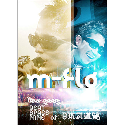m-flo TOUR 2005 BEAT SPACE NINE at {