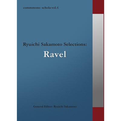 commmons: schola vol.4 Ryuichi Sakamoto Selections: Ravel(CD)