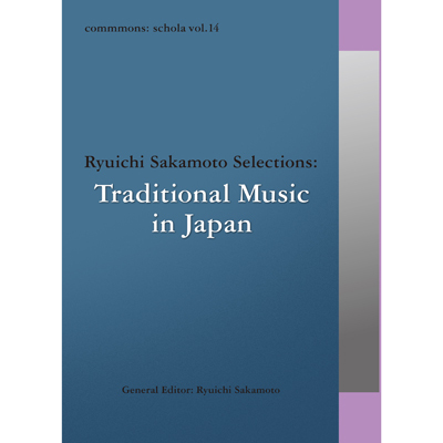 commmons: schola vol.14 Ryuichi Sakamoto Selections: Traditional Music in Japan(CD)
