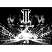 三代目 J SOUL BROTHERS LIVE TOUR 2021 “THIS IS JSB”（3枚組Blu-ray）