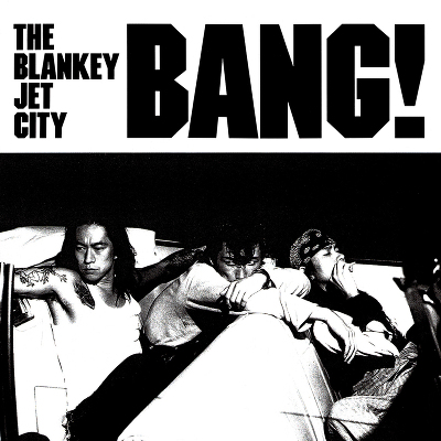 BANG!(2Vinyl)｜BLANKEY JET CITY｜mu-moショップ