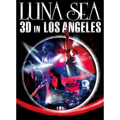 LUNA SEA 3D IN LOS ANGELES