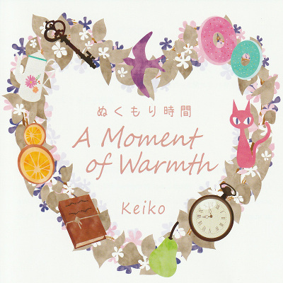 A  Moment of Warmth  ぬくもり時間