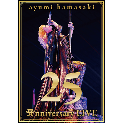浜崎あゆみ：ayumi hamasaki 25th Anniversary LIVE（DVD） DVD