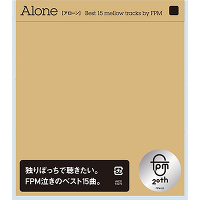 Alone [Best 15 mellow tracks by FPM] 
