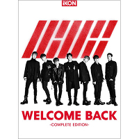 WELCOME BACK -COMPLETE EDITION-（CD+Blu-ray+スマプラ）