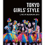 TOKYO GIRLS' STYLE LIVE AT BUDOKAN 2013i3gBlu-rayj