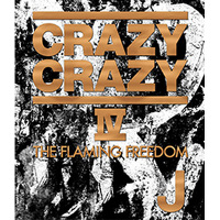 CRAZY CRAZY Ⅳ -THE FLAMING FREEDOM- （Blu-ray Disc）