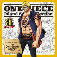 ONE PIECE　Island Song Collection　ジャヤ「DON’T DREAM！ハイエナジー」
