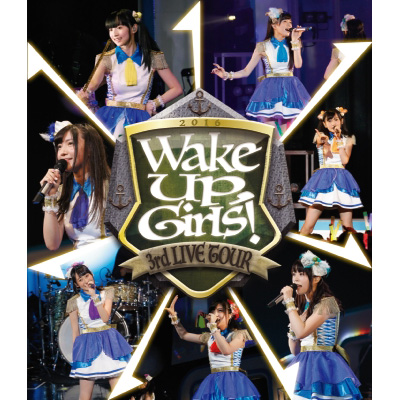 Wake Up, Girls！ 3rd LIVE TOUR「あっちこっち行くけどごめんね！」（Blu-ray）