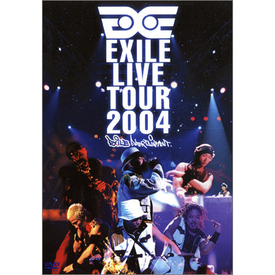 EXILE LIVE TOUR 2004 `EXILE ENTERTAINMENT'