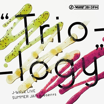 J-WAVE LIVE SUMMER JAM presents gTrio-logyhiCD+DVDj