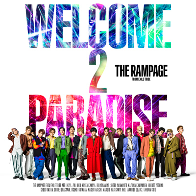 WELCOME 2 PARADISE（CD）｜THE RAMPAGE from EXILE TRIBE｜mu