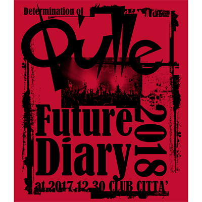 Determination of QfulleuFuture Diary 2018v at 2017.12.30 CLUB CITTA'iBlu-rayj