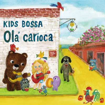 KIDS BOSSA Ola' carioca