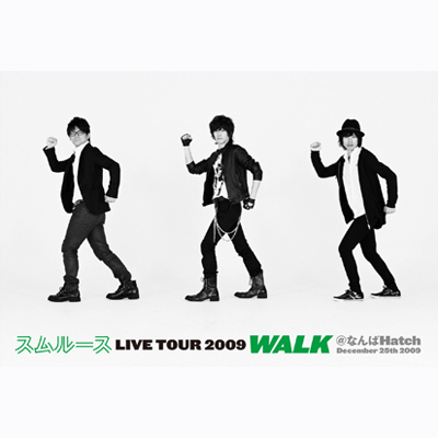 X[X LIVE TOUR 2009 WALK