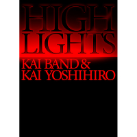 �y���񐶎Y����ՁzHIGHLIGHTS / KAI BAND & KAI YOSHIHIRO Blu-ray BOX(7Blu-ray)