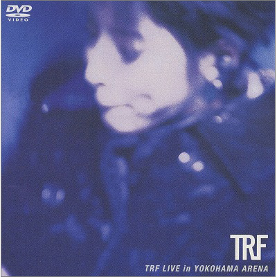 TRF LIVE in YOKOHAMA ARENA