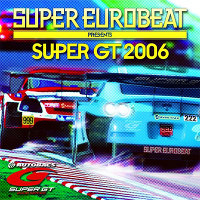 SUPER EUROBEAT presents SUPER GT 2006